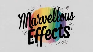 marvellous effects