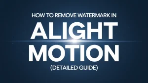 How to Remove Watermark in Alight Motion APK? (Detailed Guide)