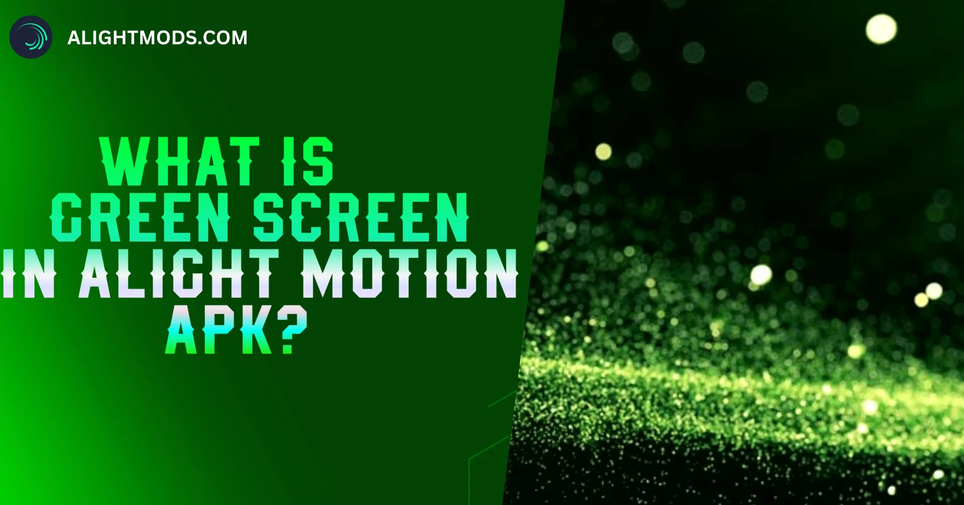 What is Green Screen in Alight Motion APK (1)