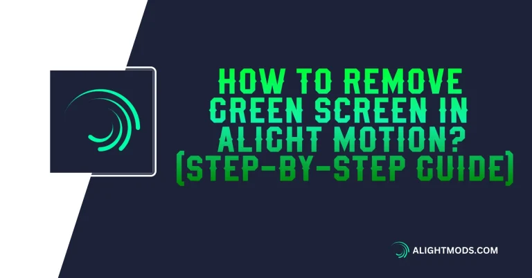 What is Green Screen in Alight Motion APK (1)