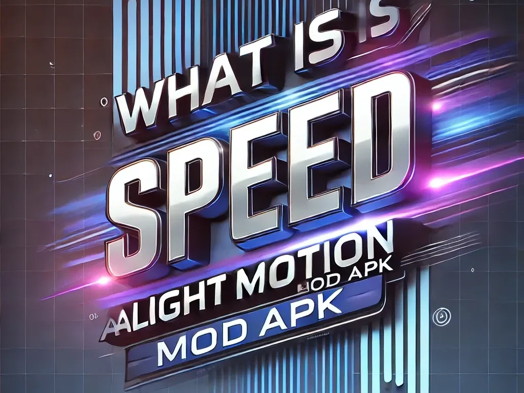 What is Speed in Alight Motion MOD APK